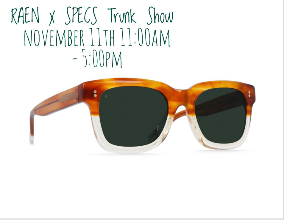 RAEN Optics Trunk Show - Nov 11